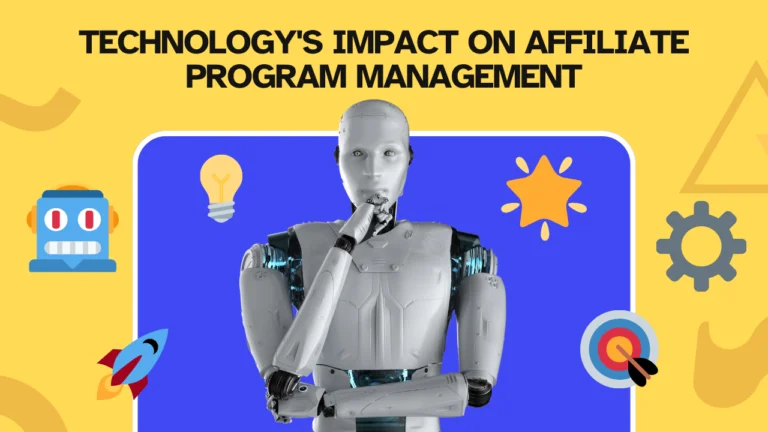 The Future Forward: Technology’s Impact on Affiliate Marketing Program Management