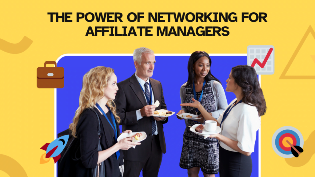 Affiliate managers networking